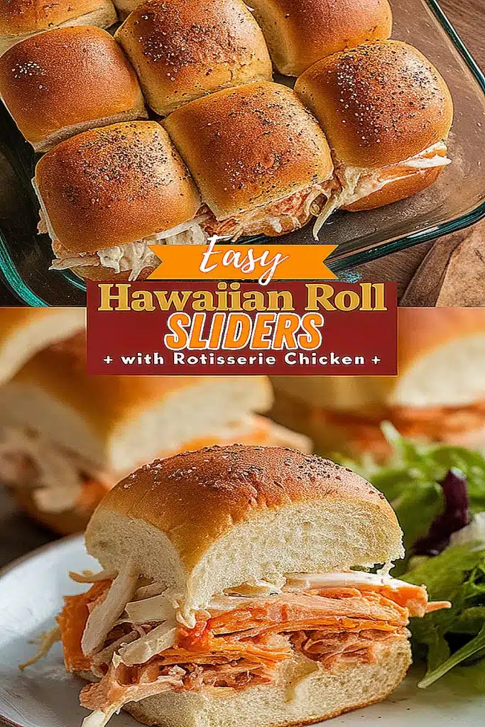 Hawaiian Roll Sliders With  Rotisserie Chicken