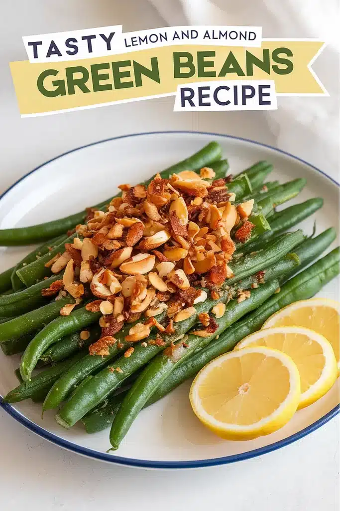 Lemon and Almond Green Beans