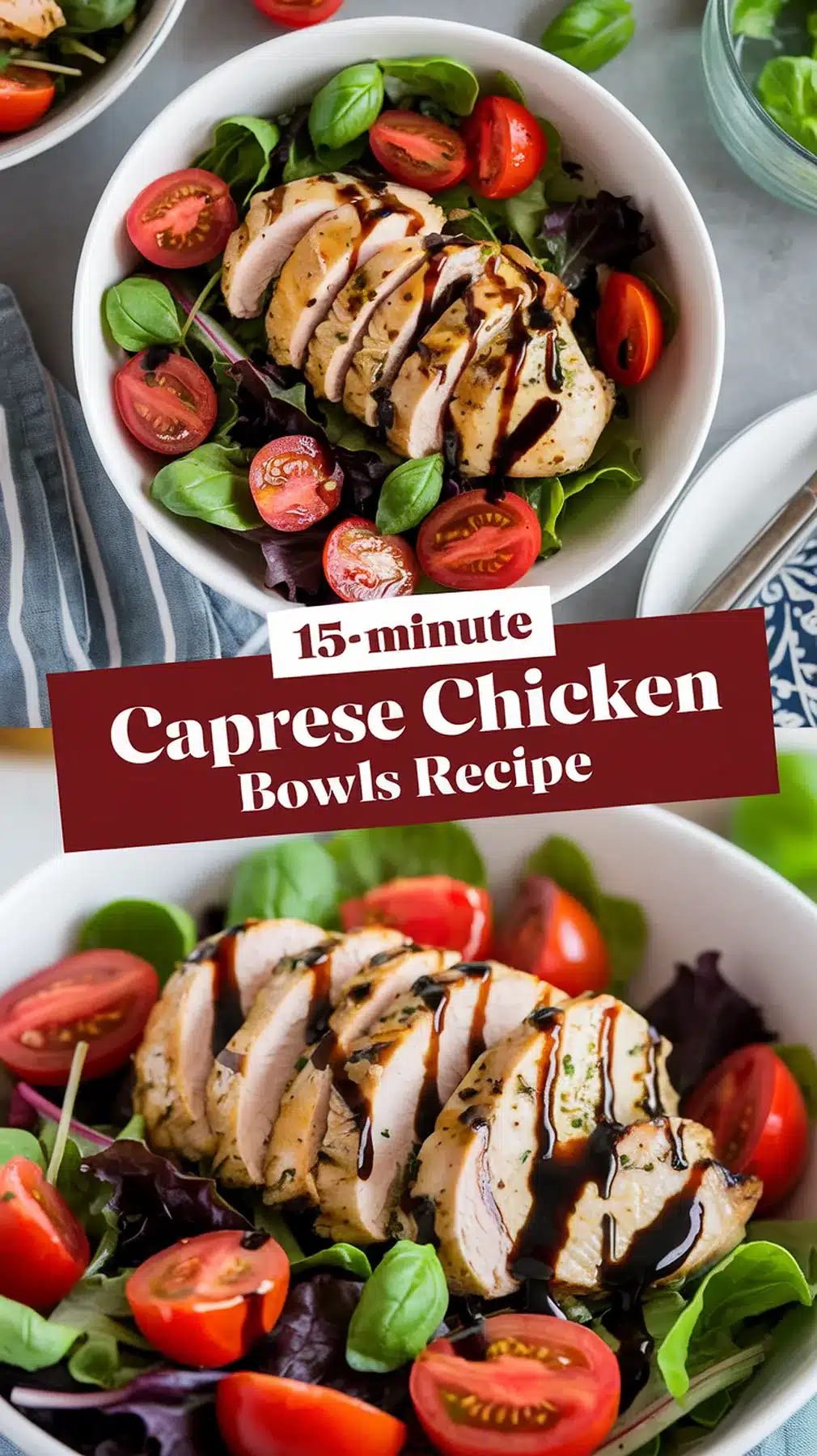 15-Minute Caprese Chicken Bowls