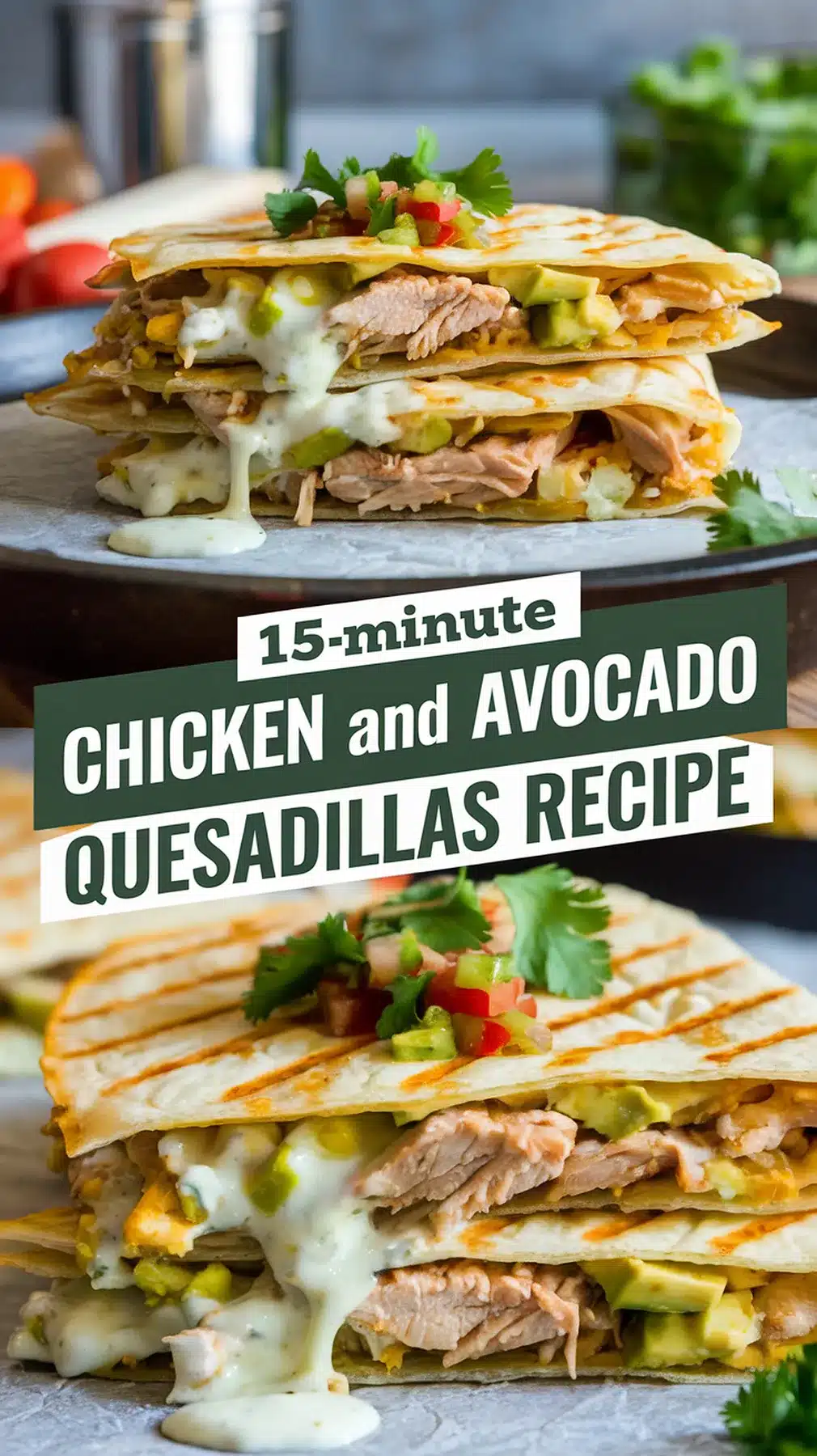 15-Minute Chicken and Avocado Quesadillas