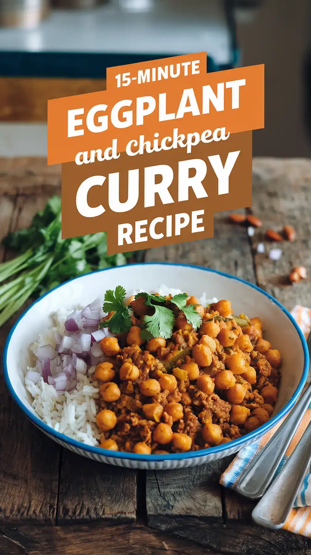 15-Minute Eggplant and Chickpea Curry