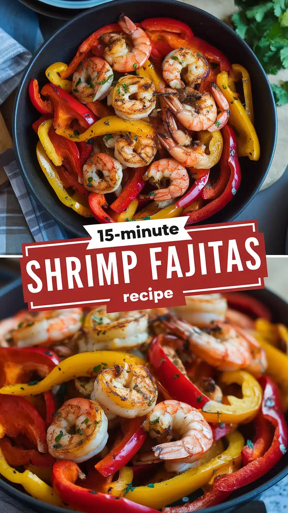 15-Minute Shrimp Fajitas 1 15-Minute Shrimp Fajitas