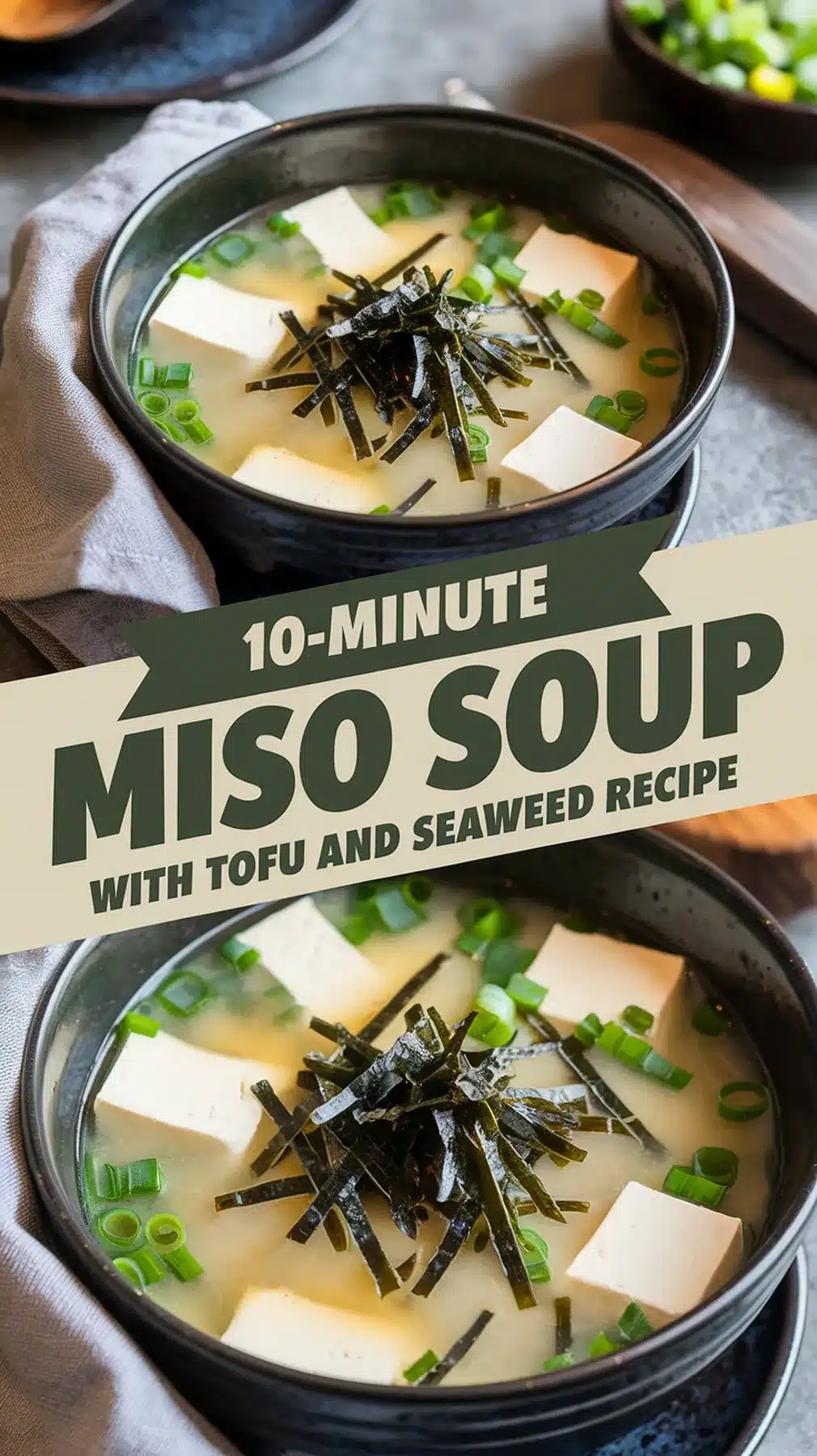 10-Minute Miso Soup with Tofu and Seaweed
