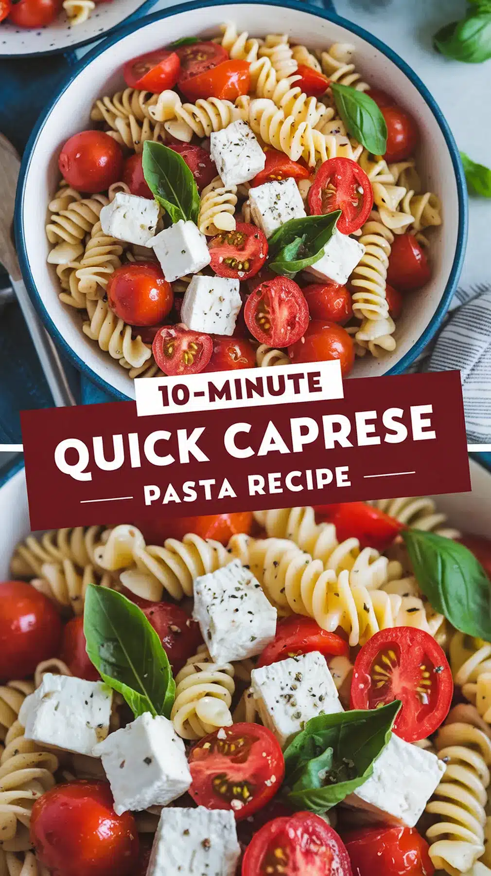 10-Minute Quick Caprese Pasta