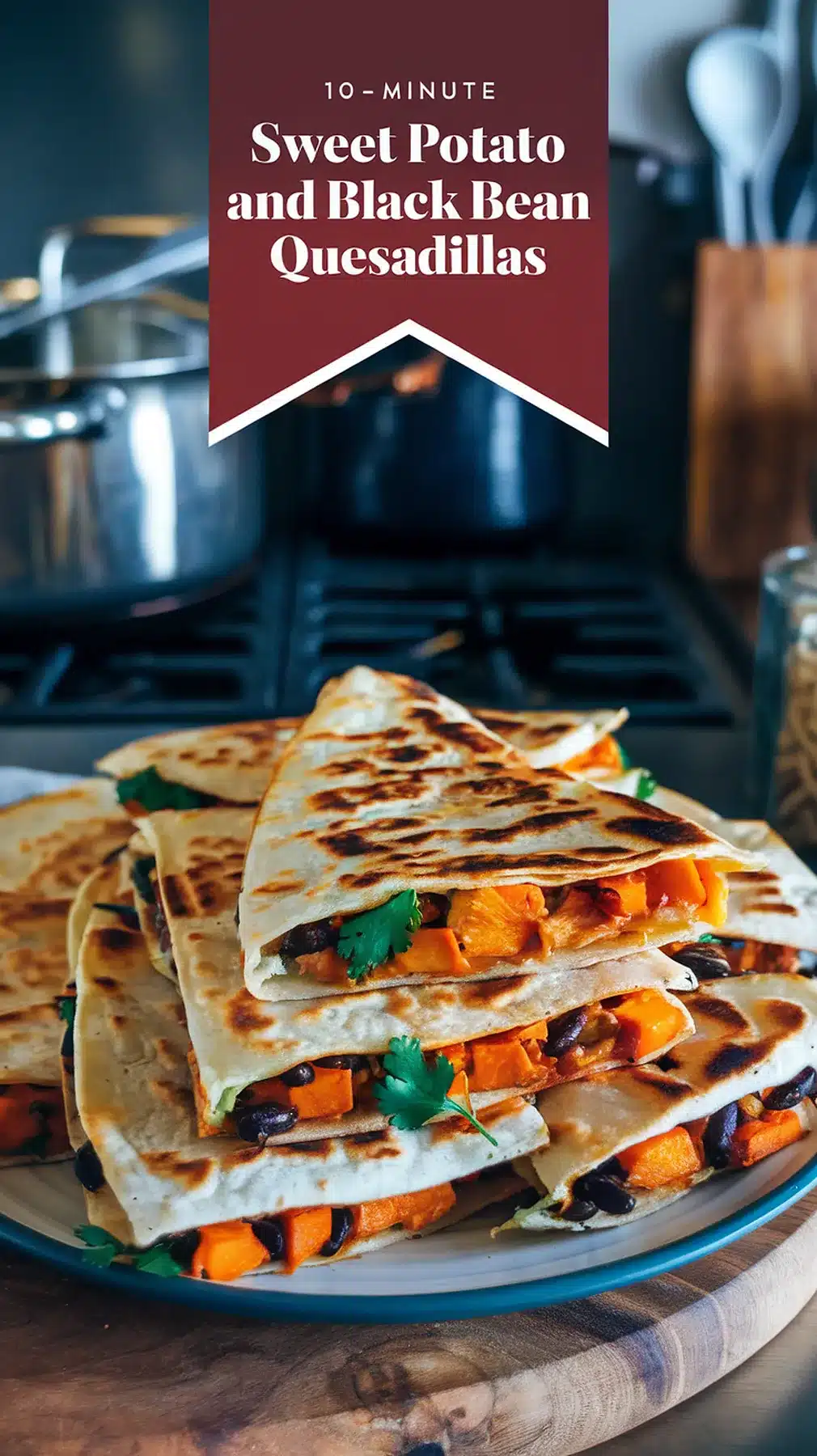 10-Minute Sweet Potato and Black Bean Quesadillas