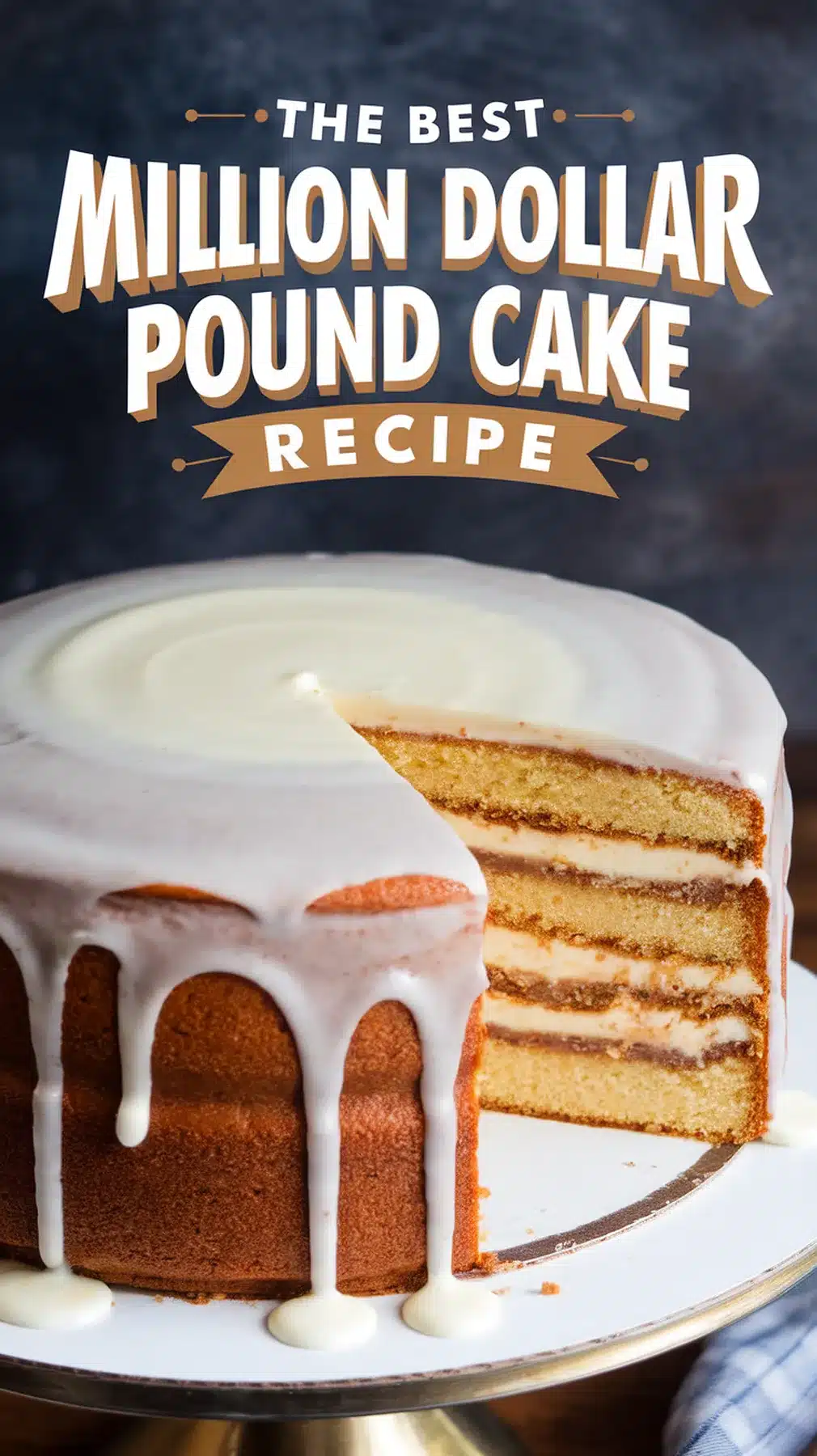 Decadent Million Dollar Pound Cake Recipe