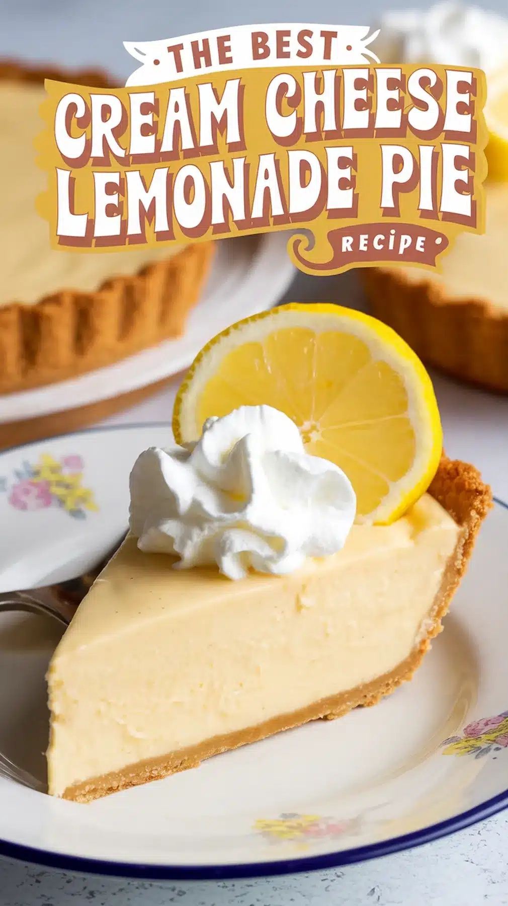 Refreshing Cream Cheese Lemonade Pie Recipe