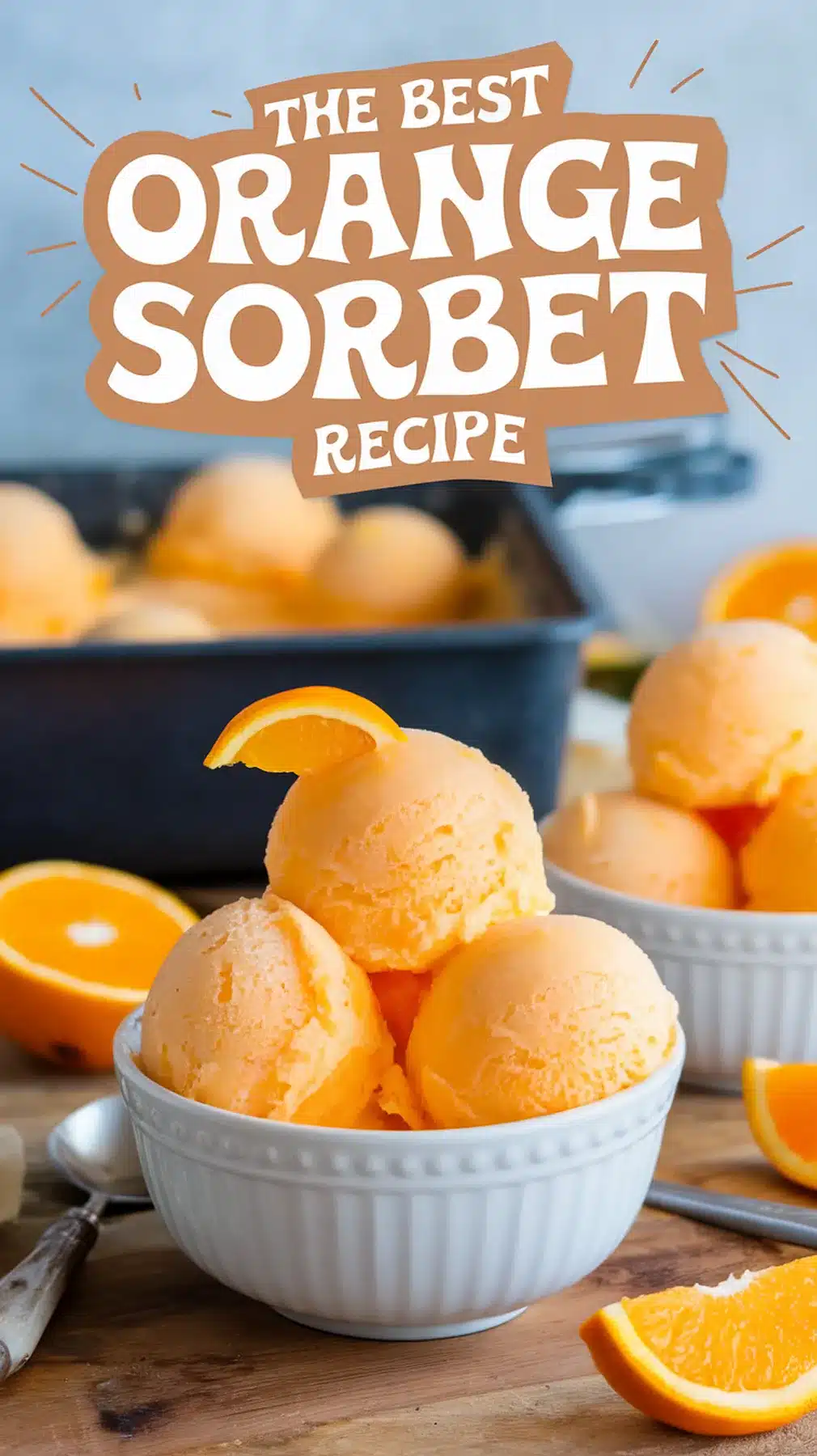 Refreshing Orange Sorbet Recipe 1 Refreshing Orange Sorbet Recipe