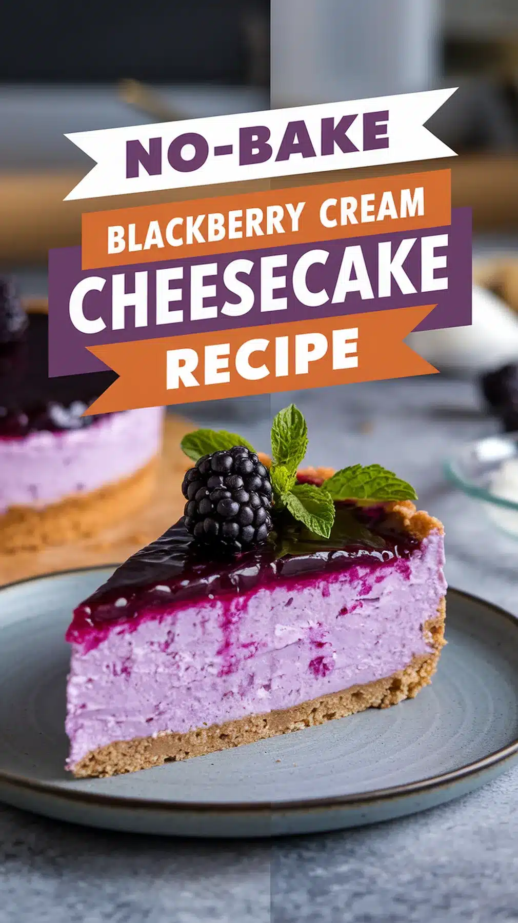 No-Bake Blackberry Cream Cheesecake