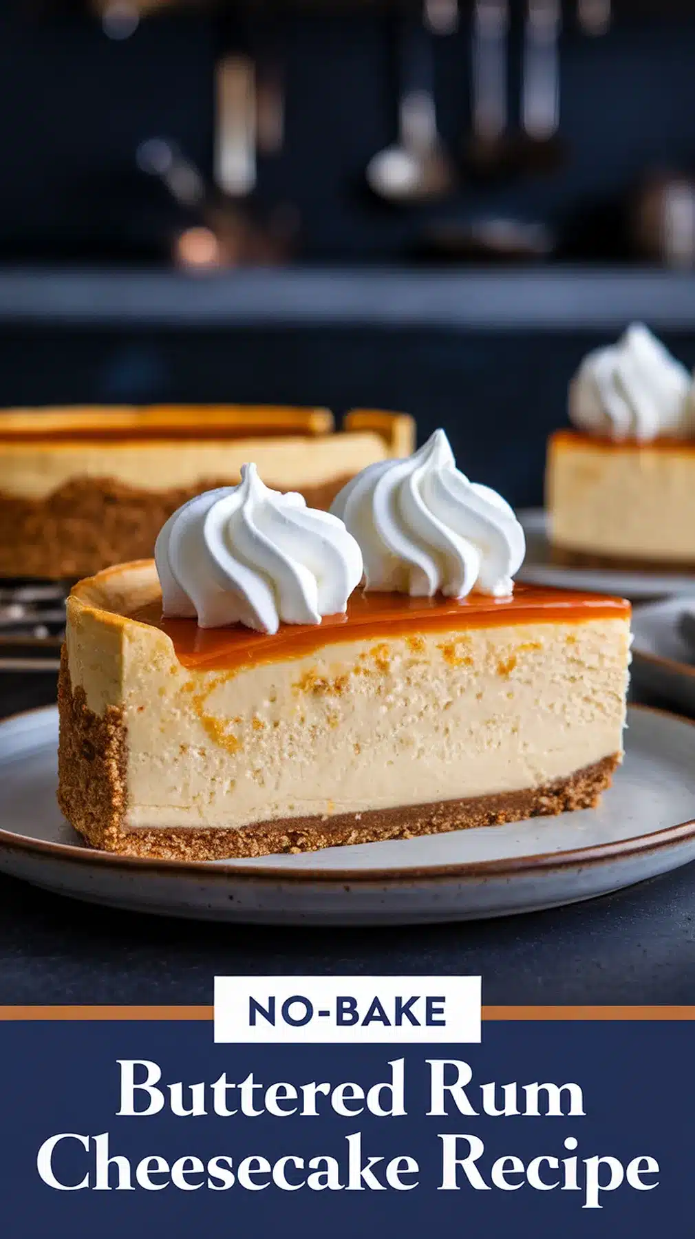 No-Bake Buttered Rum Cheesecake