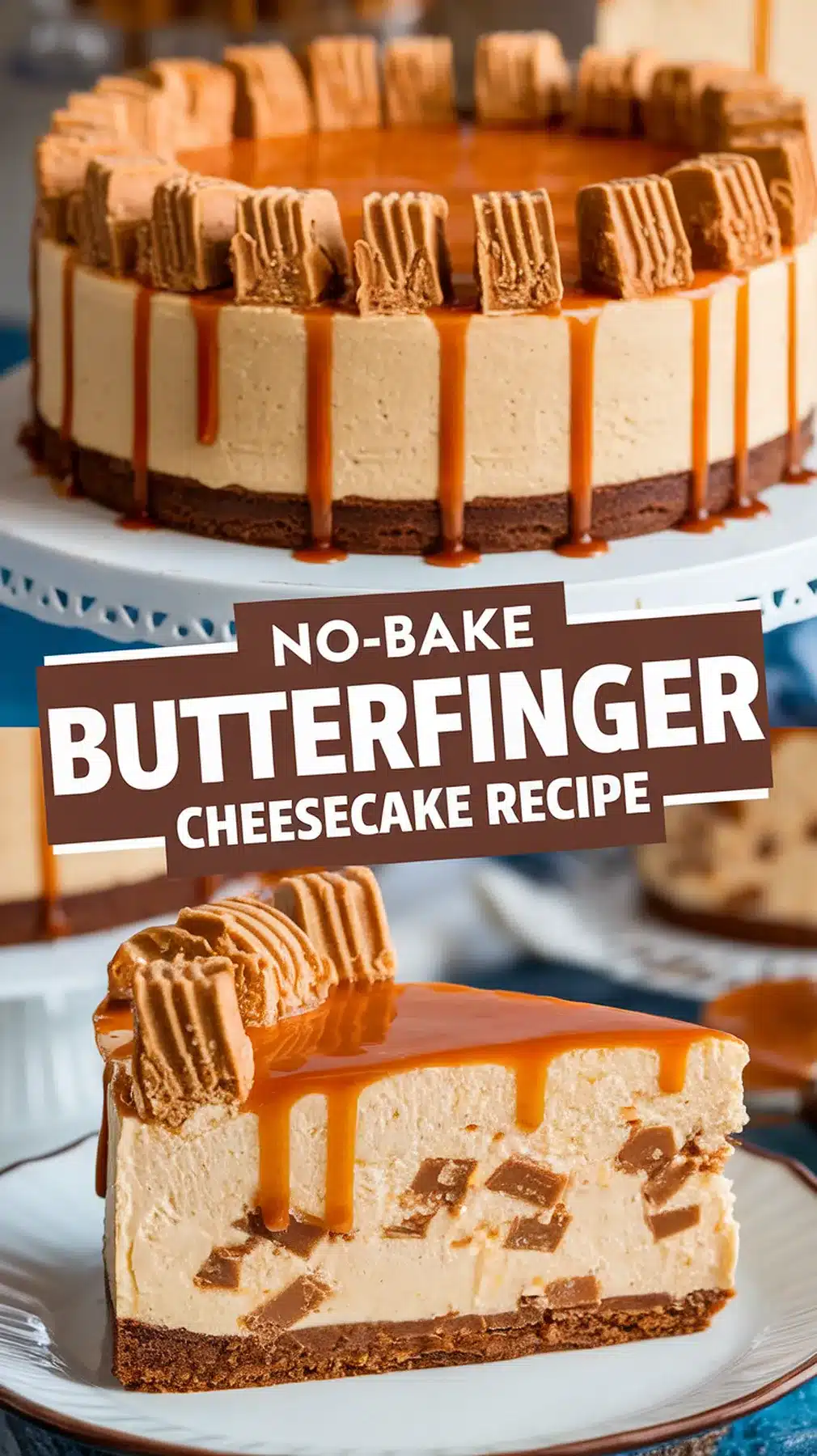 Easy No-Bake Butterfinger Cheesecake Recipe 1 No-Bake Butterfinger Cheesecake