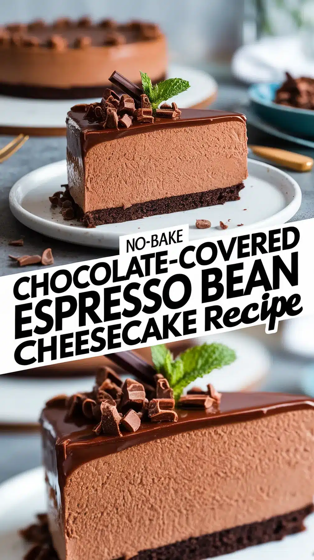 No-Bake Chocolate Espresso Cheesecake