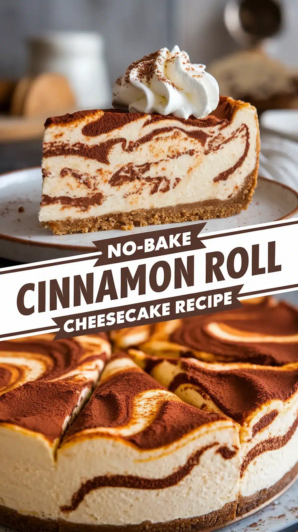 No-Bake Cinnamon Roll Cheesecake