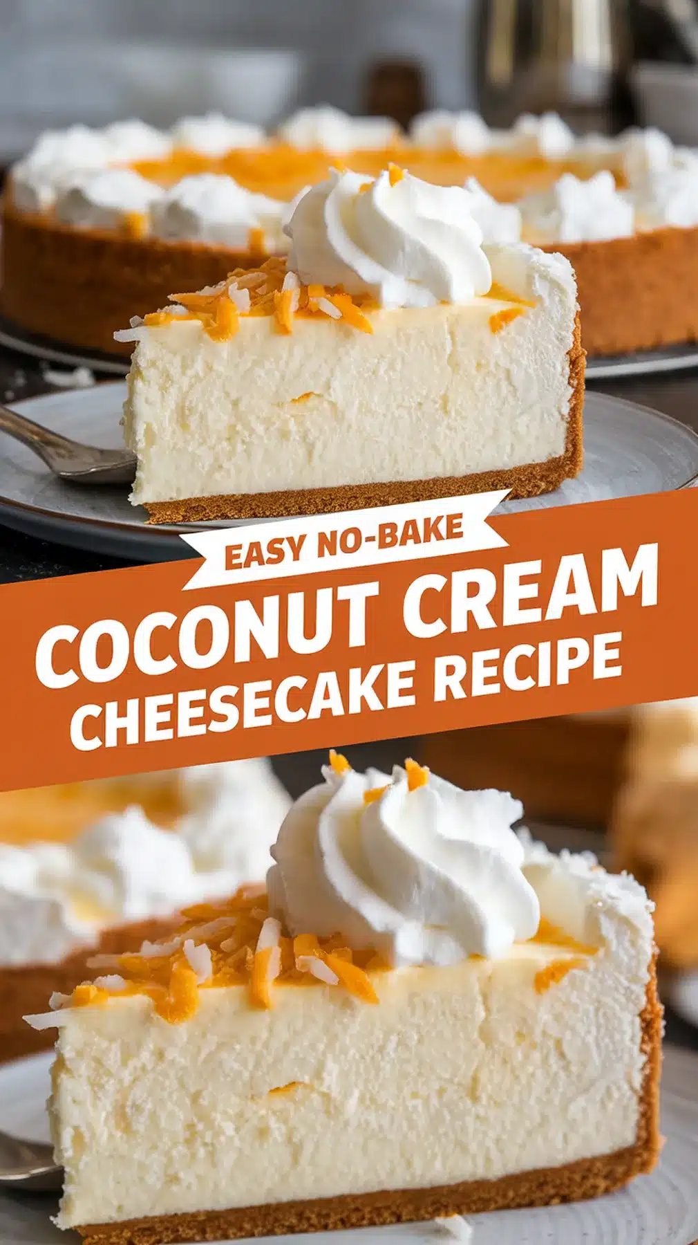 No-Bake Coconut Cream Cheesecake