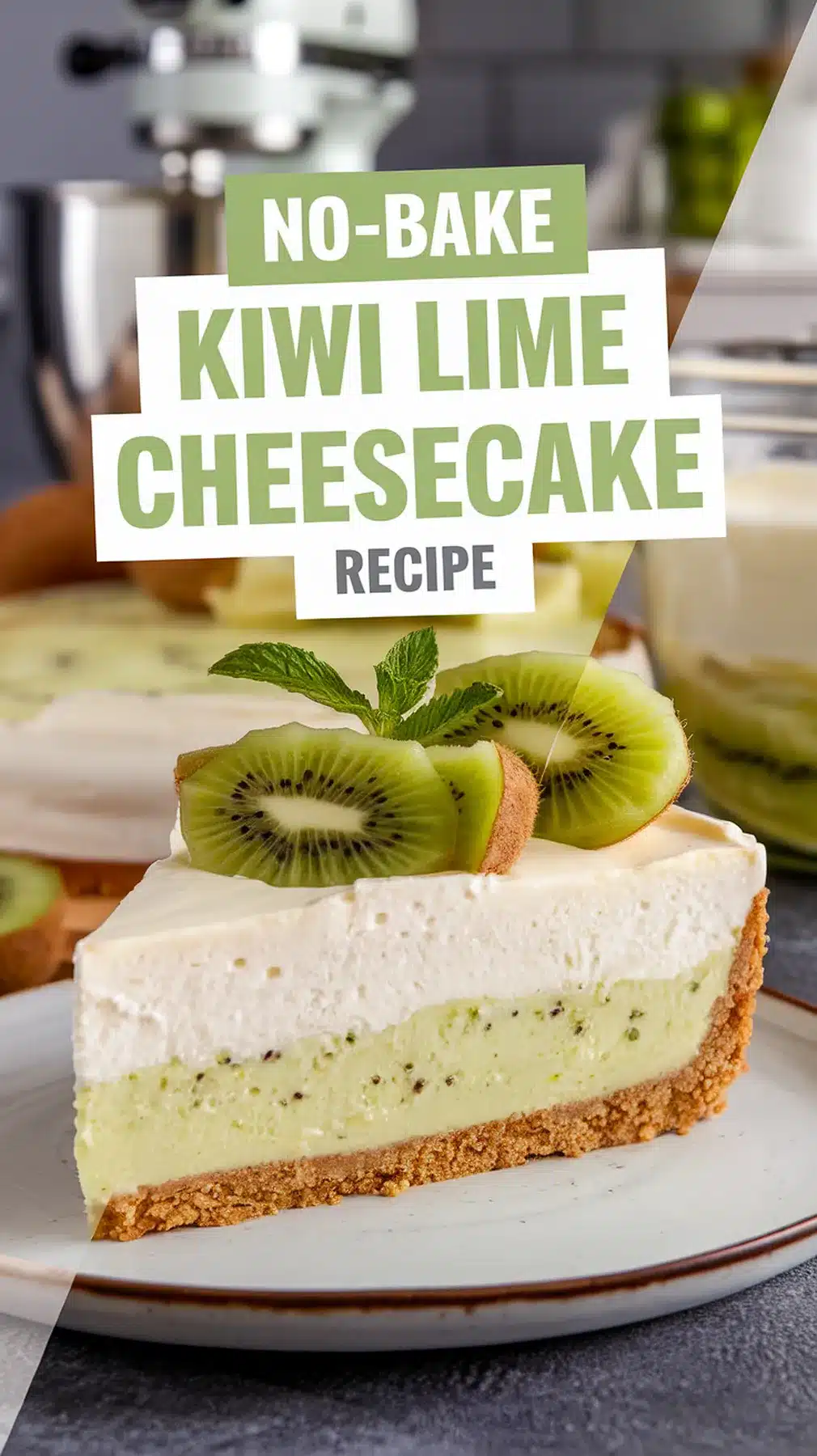 No-Bake Kiwi Lime Cheesecake