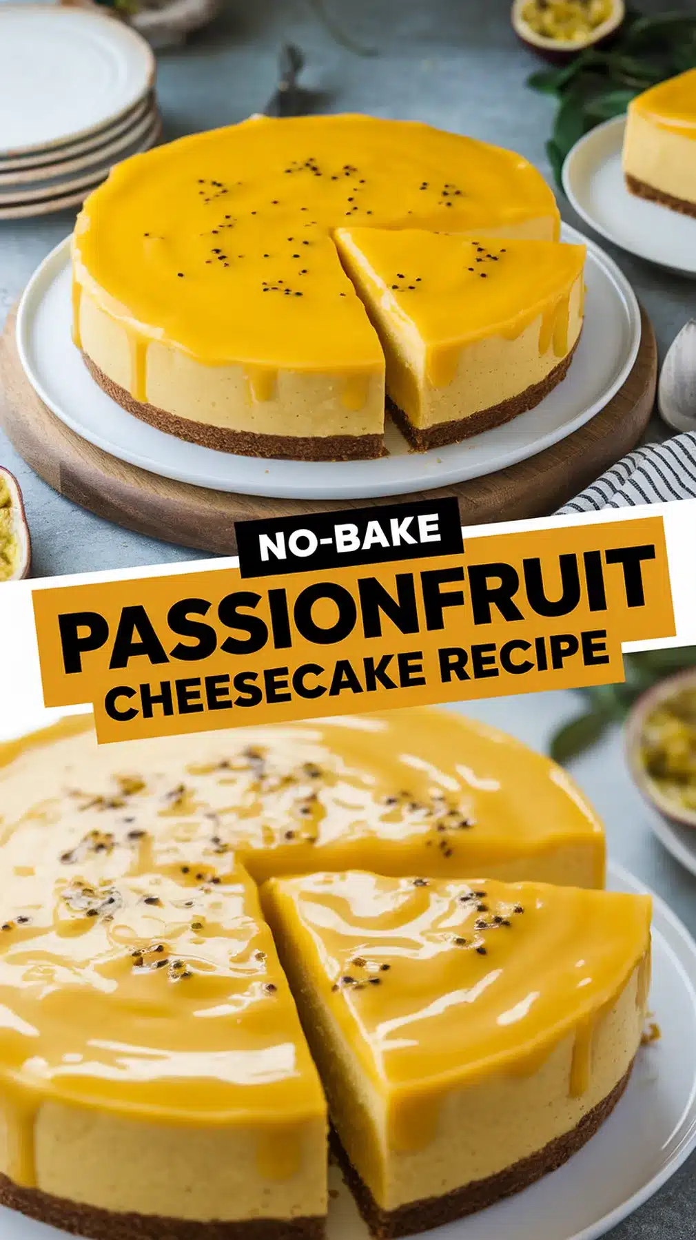 Delicious No-Bake Passionfruit Cheesecake Recipe 1 No-Bake Passionfruit Cheesecake