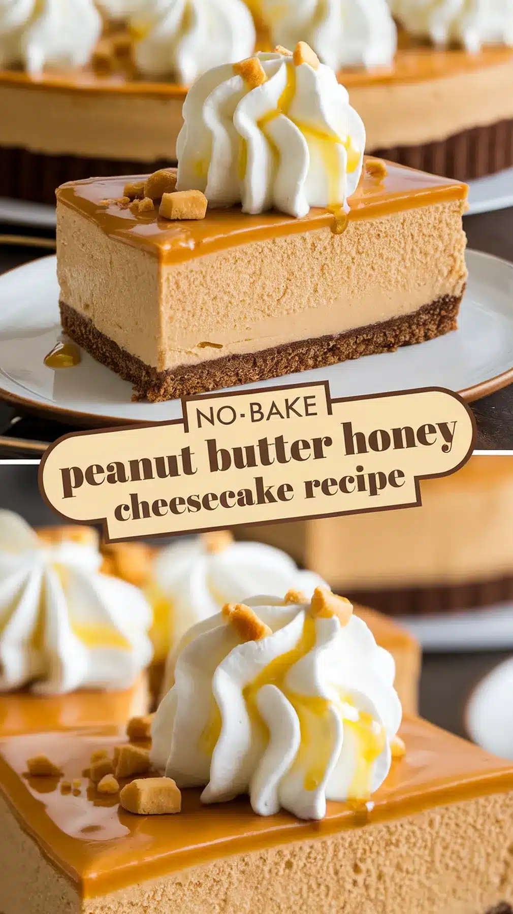 Creamy No-Bake Peanut Butter Honey Cheesecake 1 No-Bake Peanut Butter Honey Cheesecake