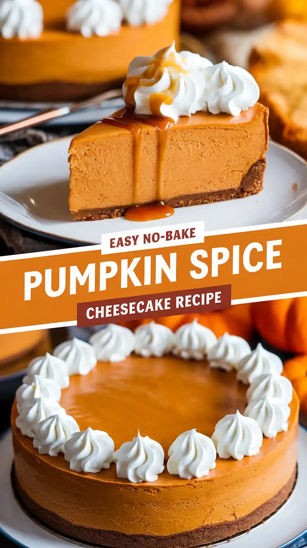 No-Bake Pumpkin Spice Cheesecake