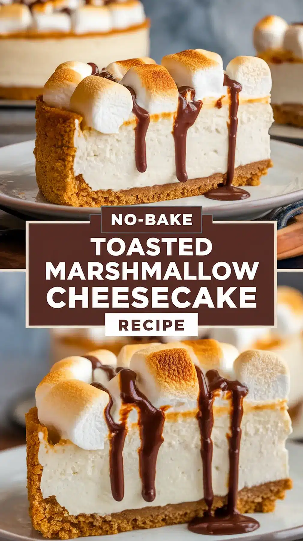 No-Bake Toasted Marshmallow Cheesecake