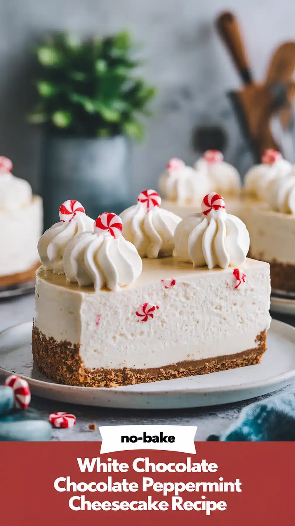 No-Bake White Chocolate Peppermint Cheesecake
